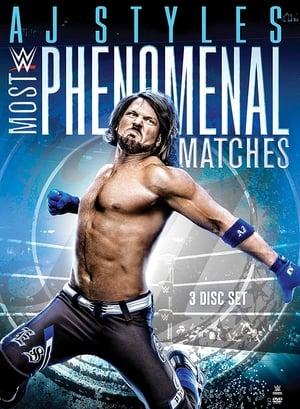 WWE: AJ Styles: Most Phenomenal Matches