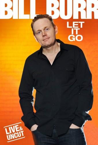 Bill Burr: Let It Go