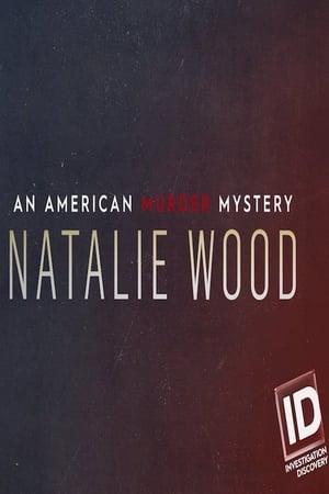 Natalie Wood: An American Murder Mystery