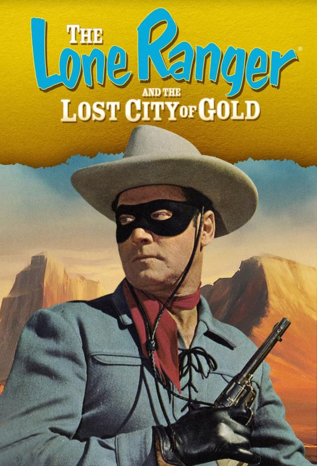 The Lone Ranger and the Lost City of Gold