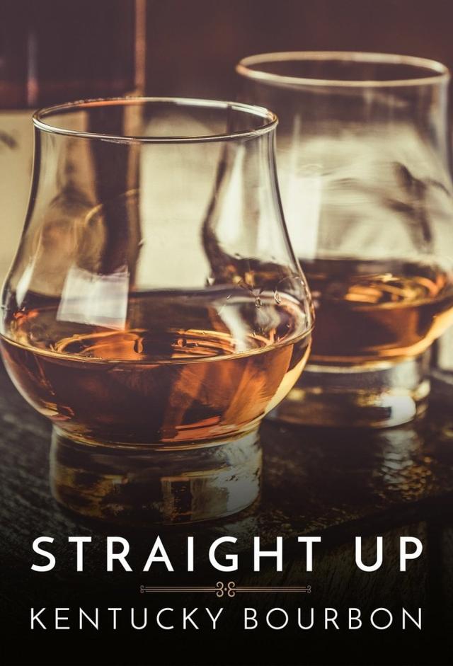 Straight Up: Kentucky Bourbon