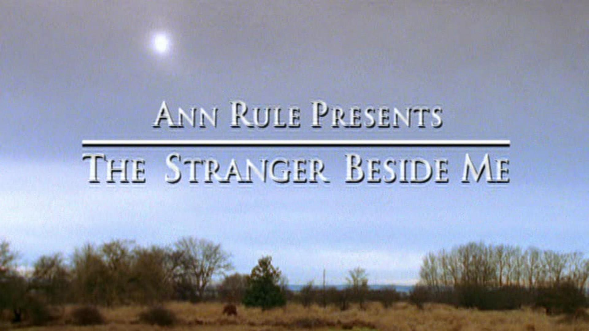 Ann Rule Presents: The Stranger Beside Me