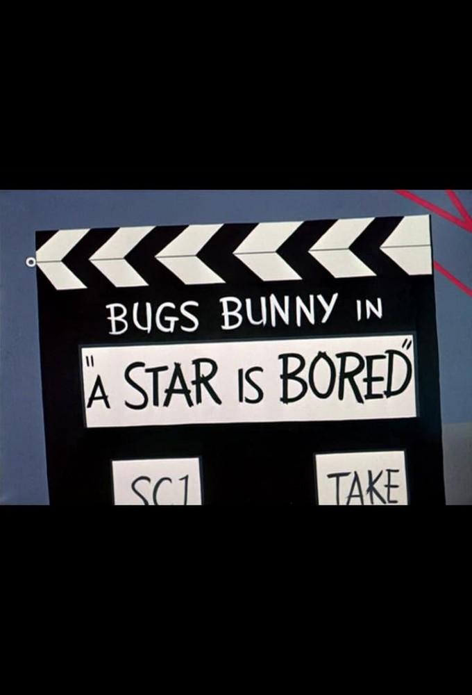 A Star Is Bored