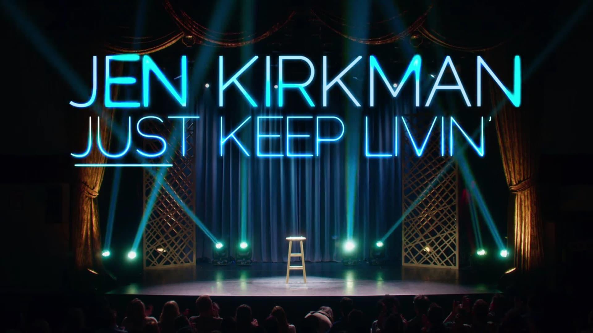 Jen Kirkman: Just Keep Livin'?