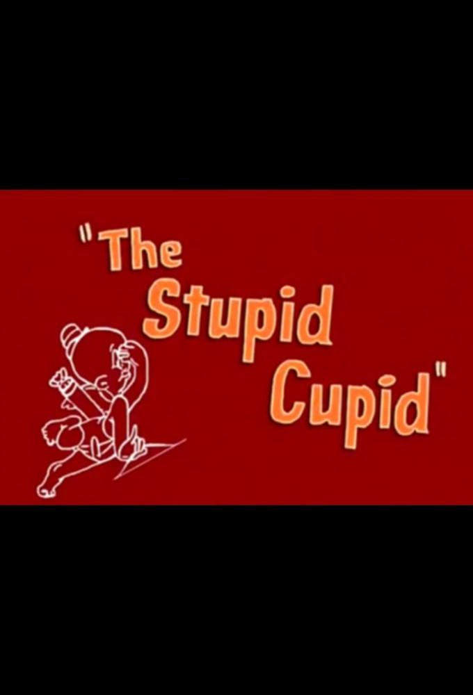 The Stupid Cupid