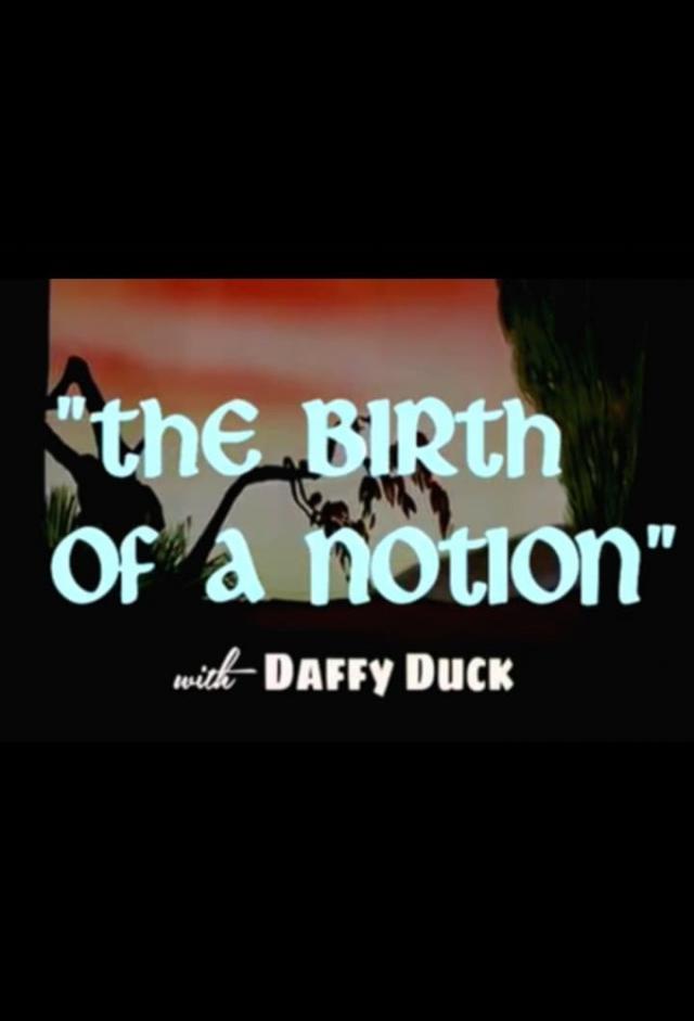 Birth of a Notion