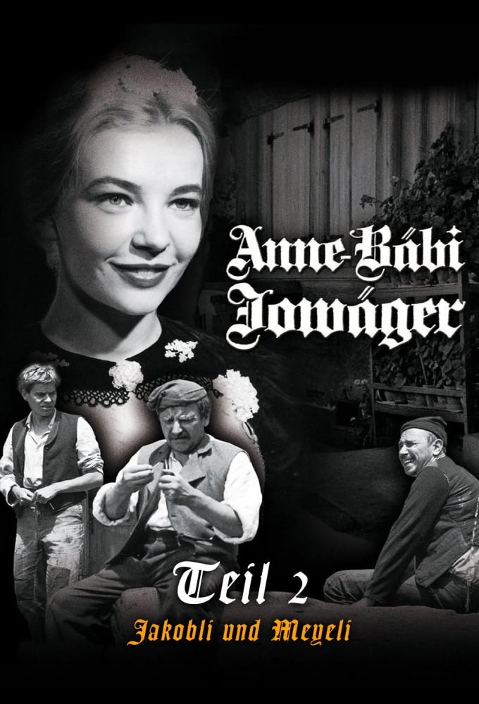 Anne Bäbi Jowäger -  Teil 2: Jakobli und Meyeli