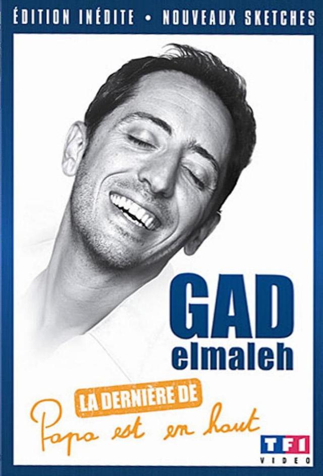 Gad Elmaleh - La dernière de Papa est en haut