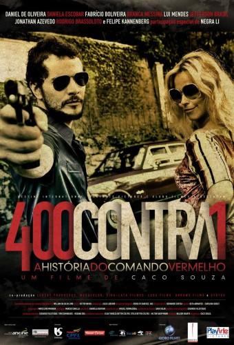 400 Contra 1: Uma História do Crime Organizado