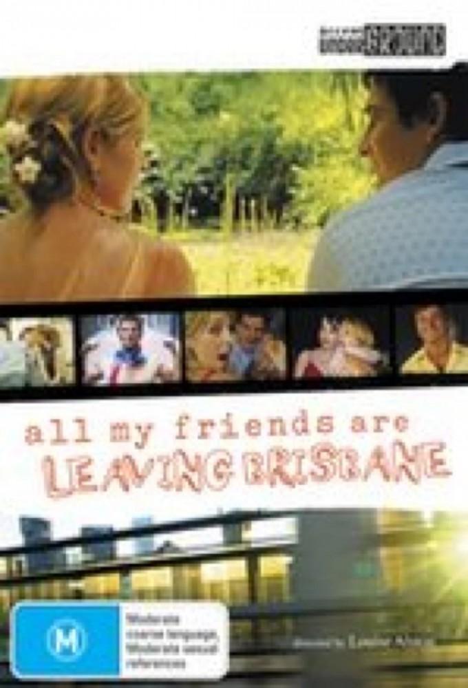 All My Friends Are Leaving Brisbane