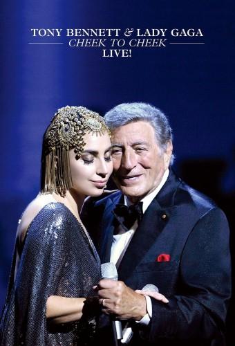 Tony Bennett and Lady Gaga: Cheek To Cheek Live!