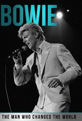 Bowie: The Man Who Changed the World