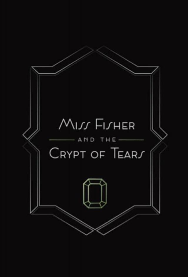 Miss Fisher & the Crypt of Tears