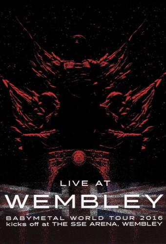 Live at Wembley: Babymetal World Tour 2016