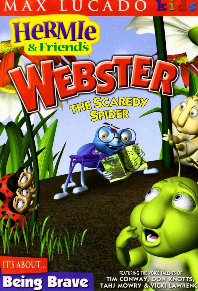 Hermie & Friends: Webster the Scaredy Spider