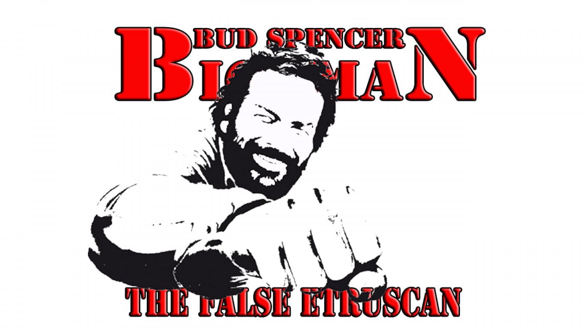 Big Man - The False Etruscan