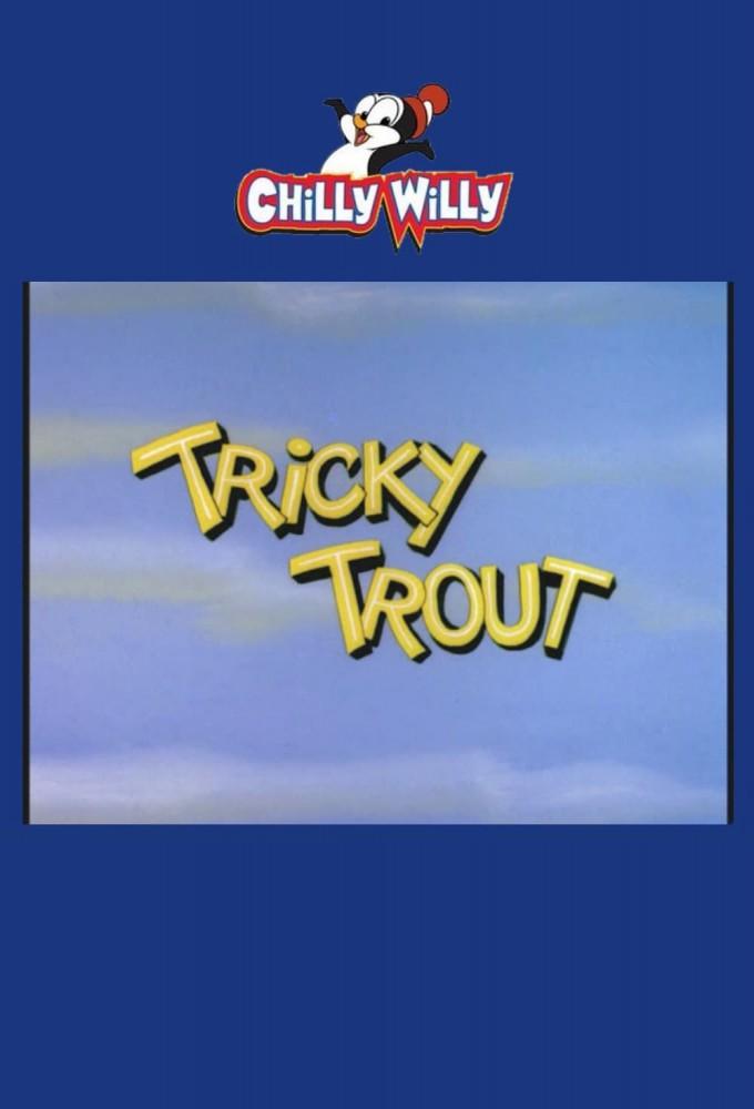 Tricky Trout