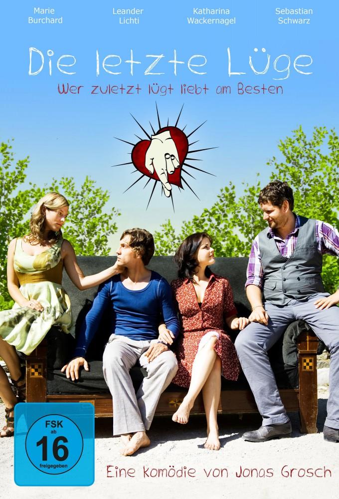 Die letzte Lüge – Wer zuletzt lügt liebt am besten