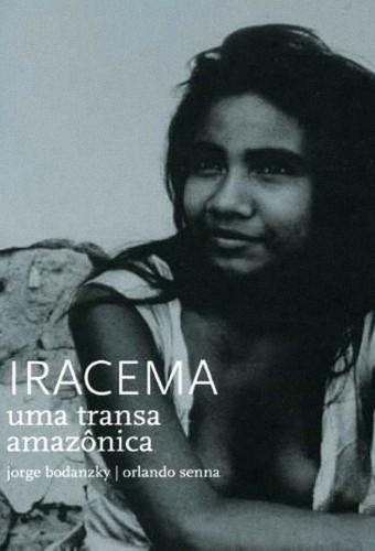 Iracema, Uma Transa Amazônica