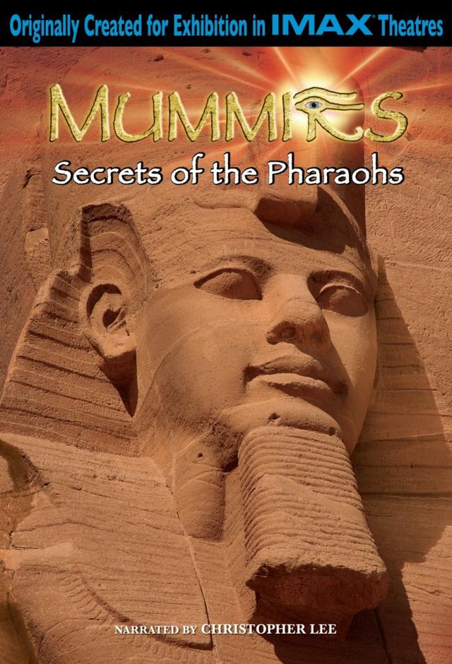 IMAX Mummies Secrets Of The Pharaohs