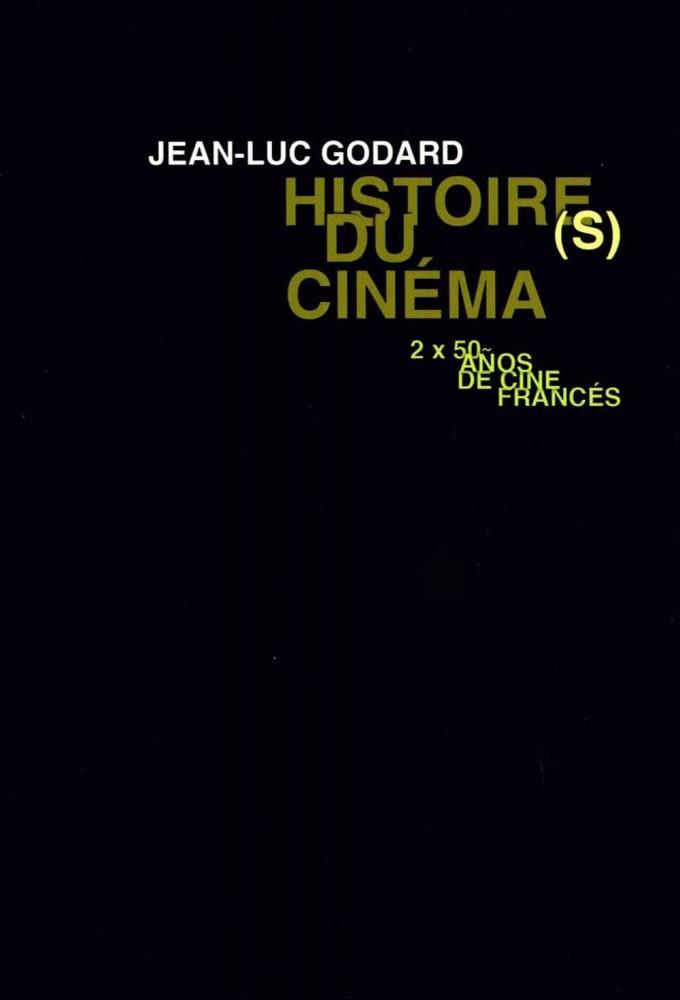 Histoire(s) du Cinéma: Only Cinema