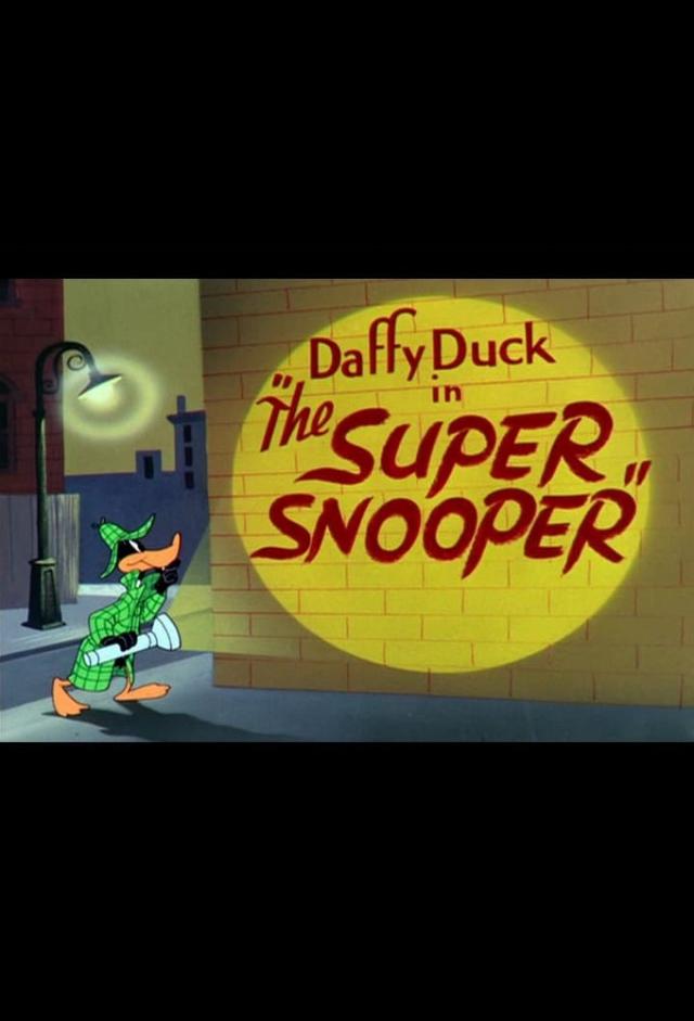 The Super Snooper