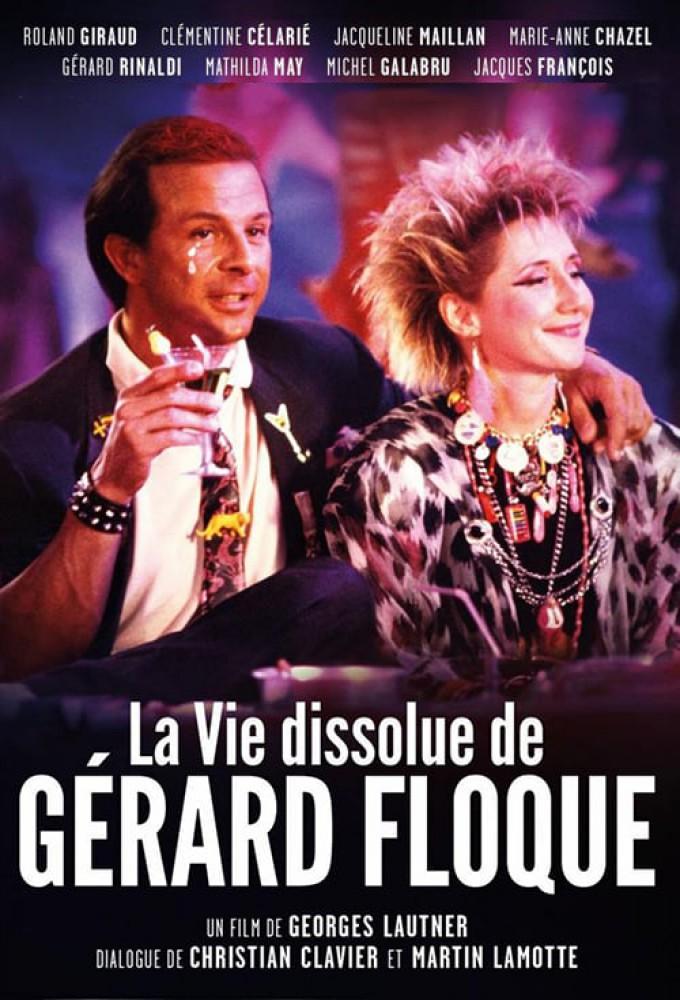 La Vie dissolue de Gérard Floque