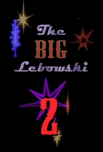 The Big Lebowski 2