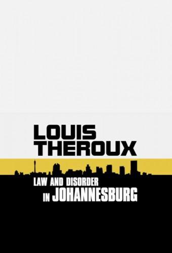 Louis Theroux: Law and Disorder in Johannesburg