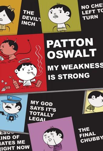 Patton Oswalt: My Weakness Is Strong