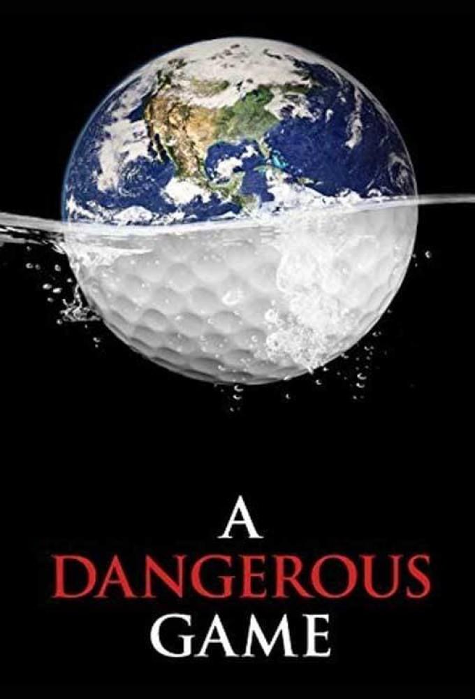 A Dangerous Game