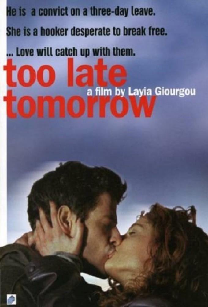 Too Late Tomorrow