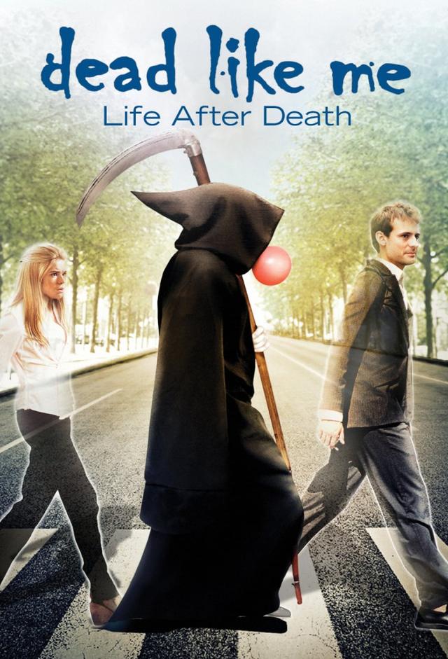 Dead Like Me: Life After Death