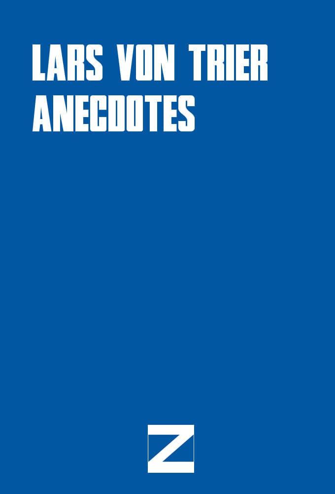 Lars von Trier: Anecdotes