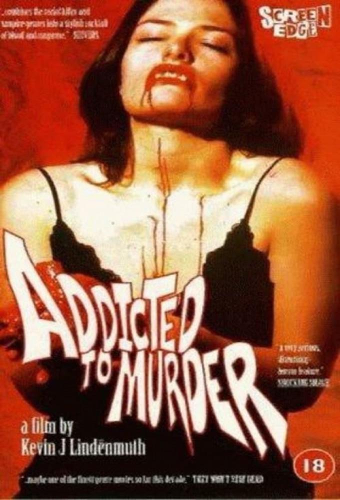 Addicted to Murder