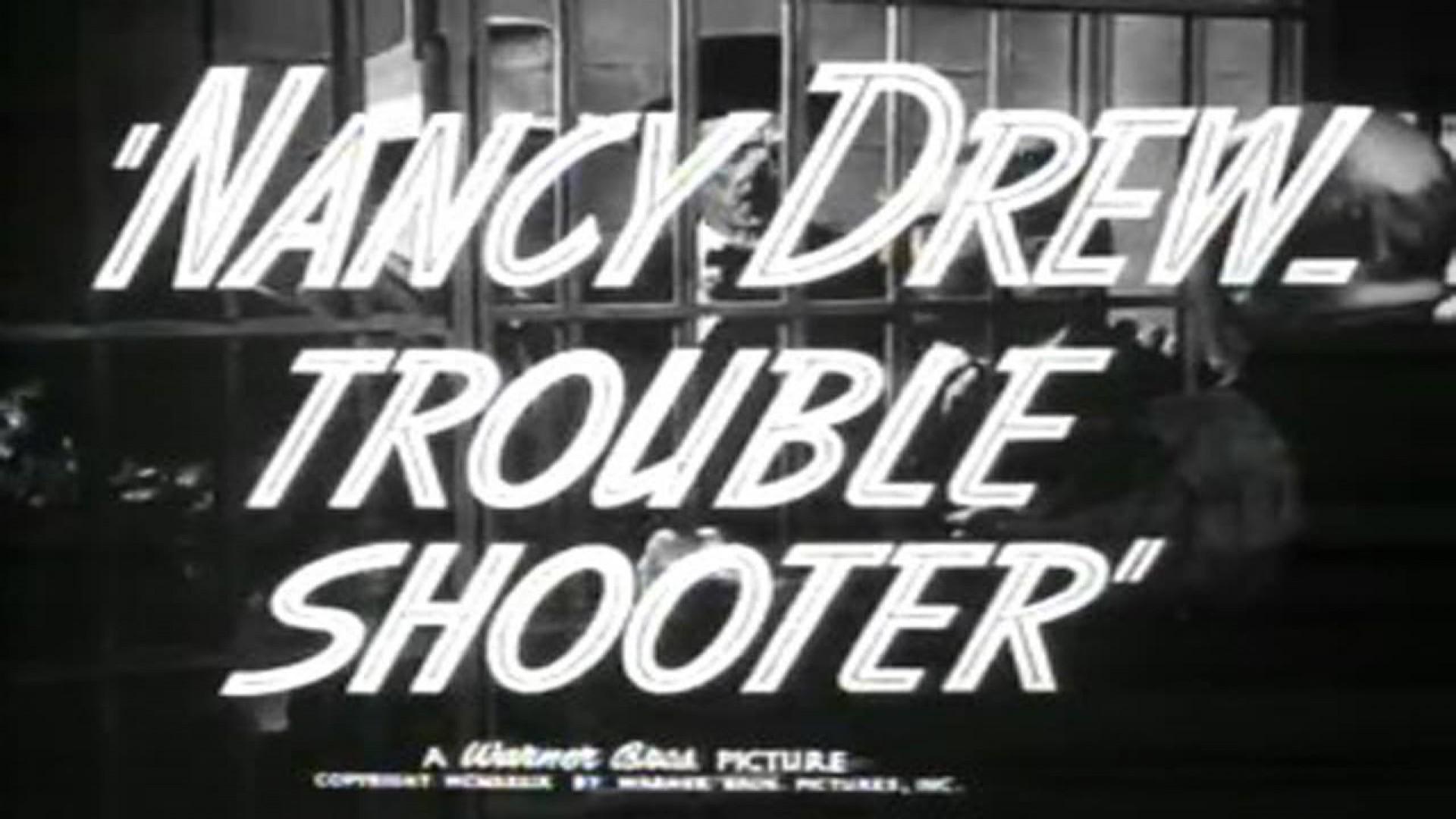 Nancy Drew... Trouble Shooter