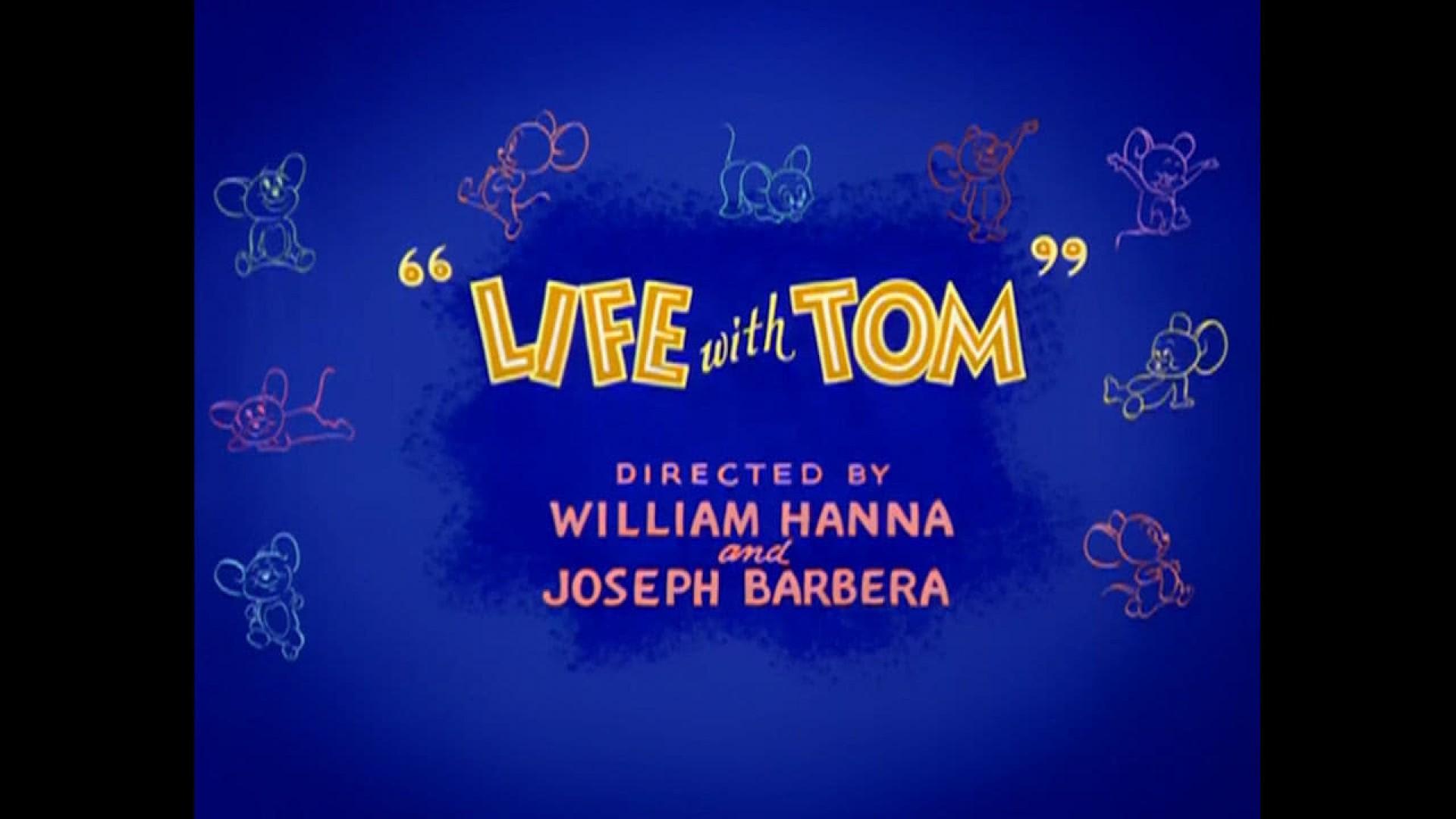 Life with Tom