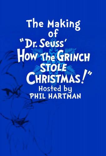 The Making of Dr. Seuss' 'How the Grinch Stole Christmas!'