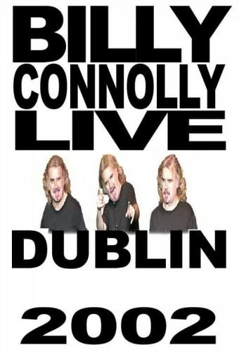 Billy Connolly - Live in Dublin 2002