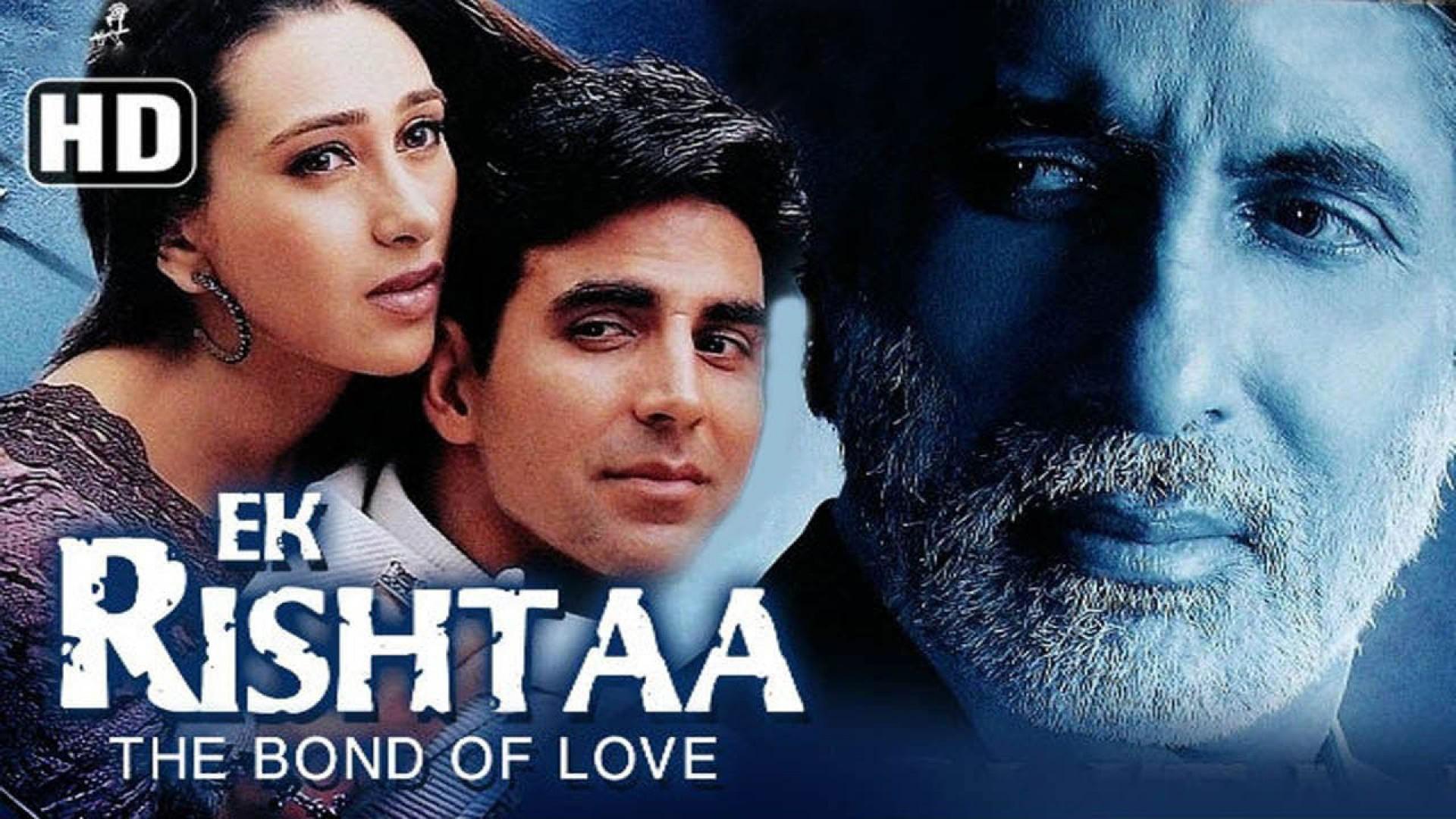 Ek Rishtaa - The Bond of Love