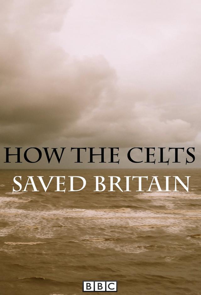 How the Celts Saved Britain