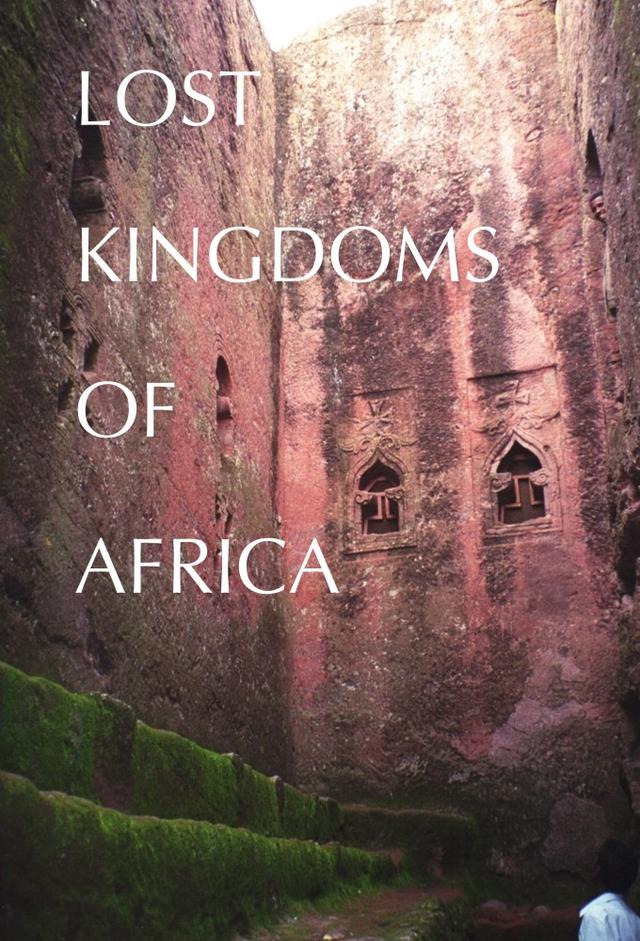 Lost Kingdoms of Africa