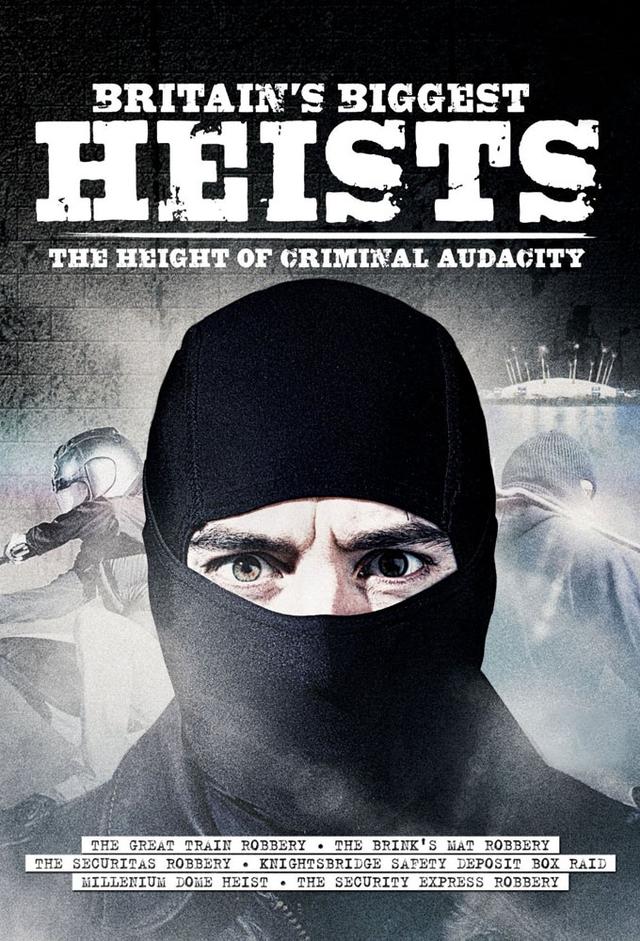 Britain's Biggest Heists