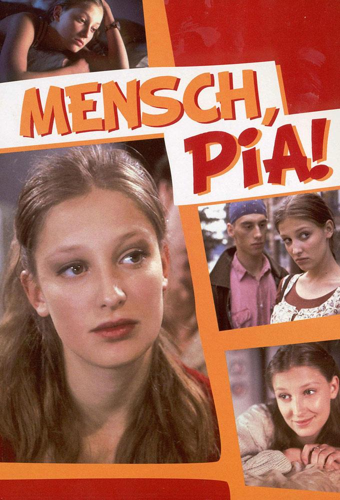 Mensch, Pia!