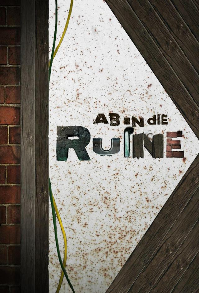Ab in die Ruine (DE)