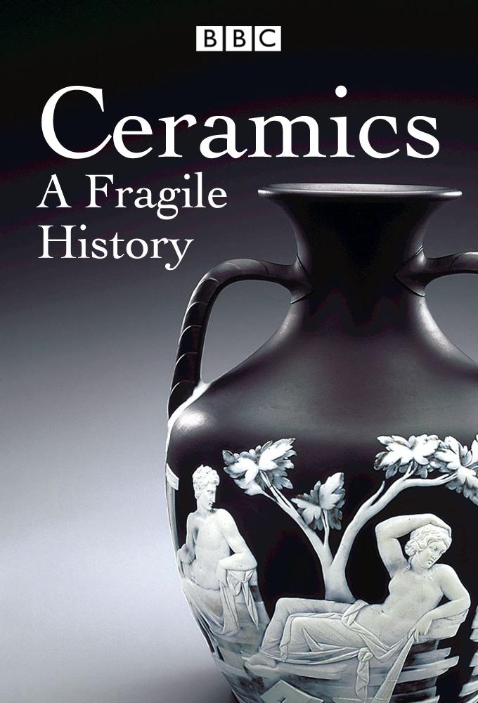 Ceramics: A Fragile History