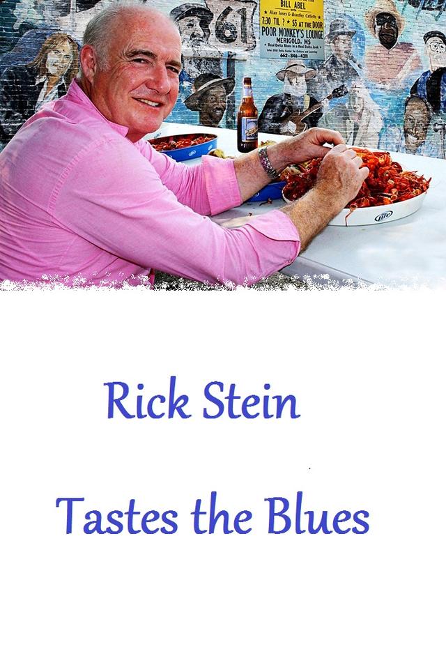 Rick Stein Tastes the Blues