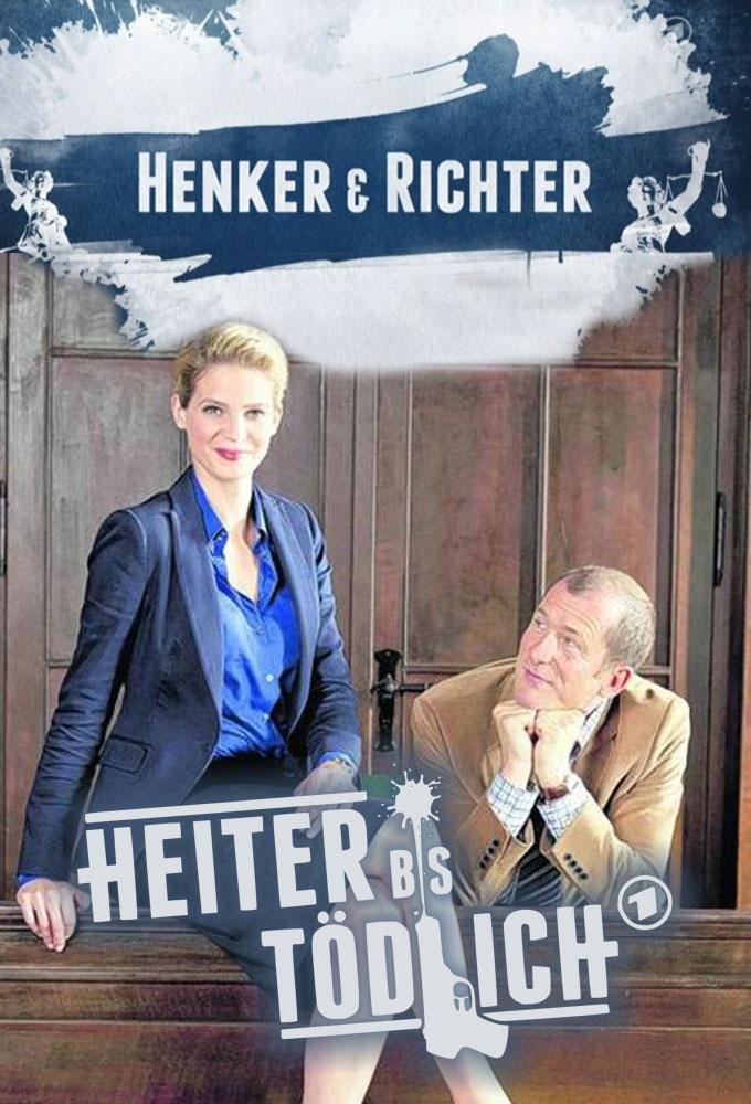 Heiter bis tödlich - Henker & Richter