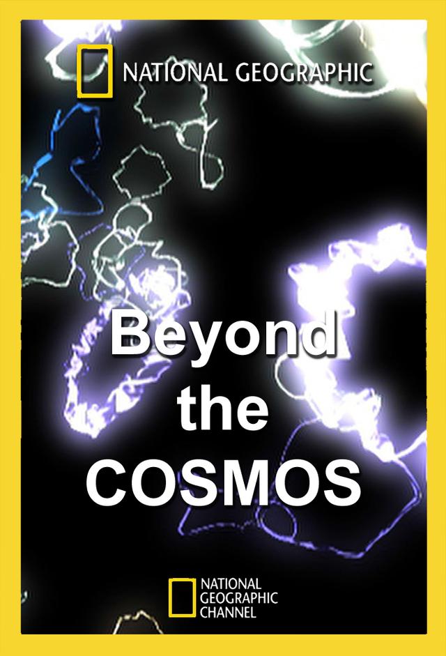 Beyond the Cosmos