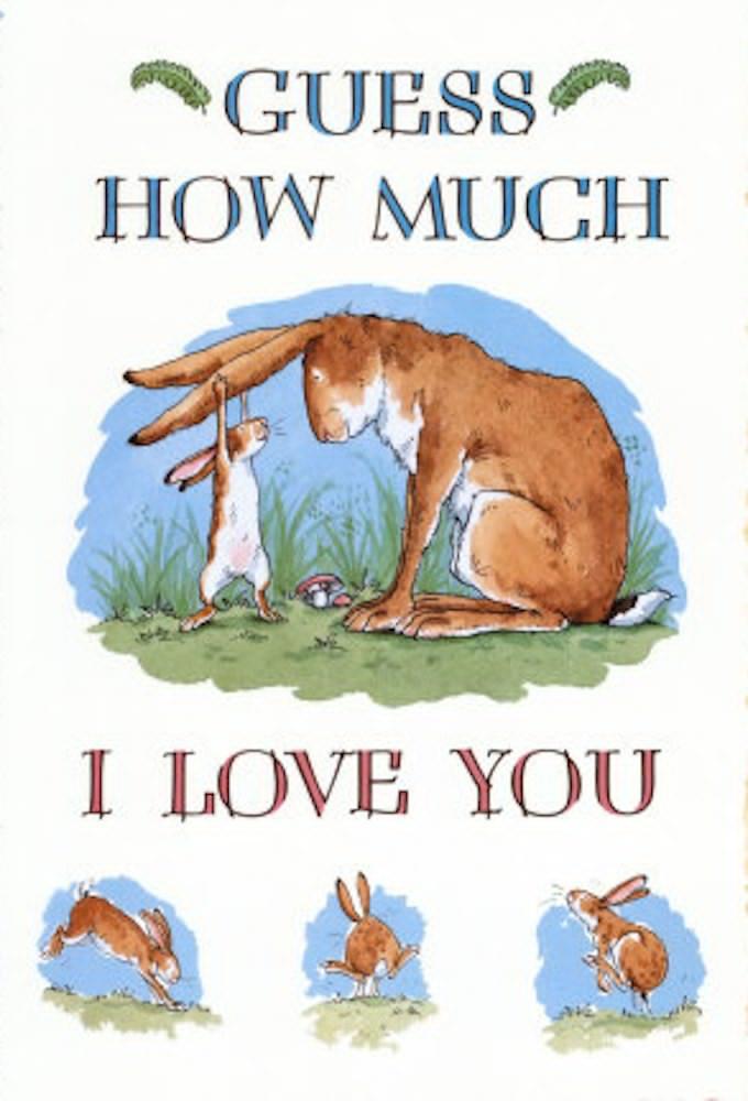 Guess How Much I Love You
